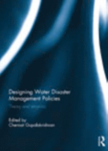 Chennat Gopalakrishnan - Designing Water Disaster Management Policies, E-bok