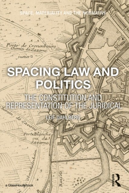 Leif Dahlberg - Spacing Law and Politics, E-bok