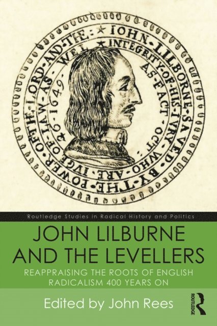 John Rees - John Lilburne and the Levellers, E-bok