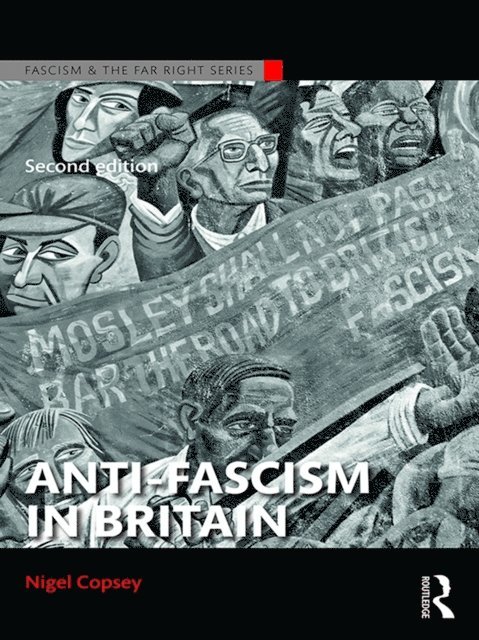 Nigel Copsey - Anti-Fascism in Britain, E-bok