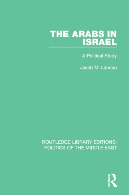 Jacob M. Landau - Arabs in Israel, E-bok