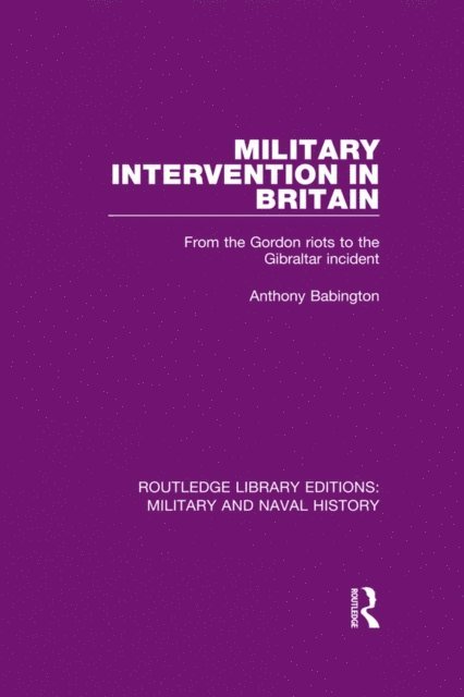 Anthony Babington - Military Intervention in Britain, E-bok