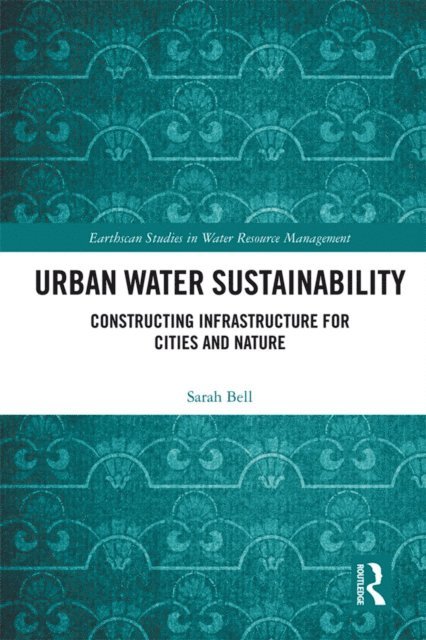 Sarah Bell - Urban Water Sustainability, E-bok