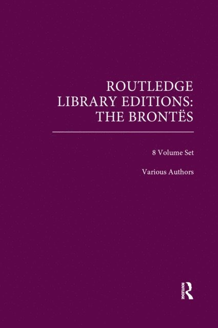 Various - Routledge Library Editions: The Brontes, E-bok