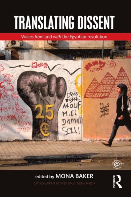 Mona Baker - Translating Dissent, E-bok