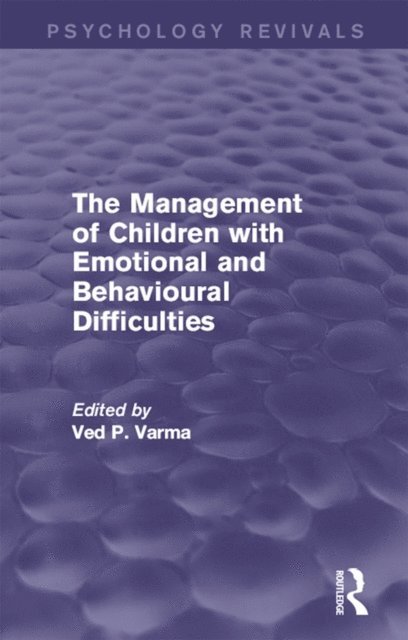 Ved Varma - Management of Children with Emotional and Behavioural Difficulties, E-bok