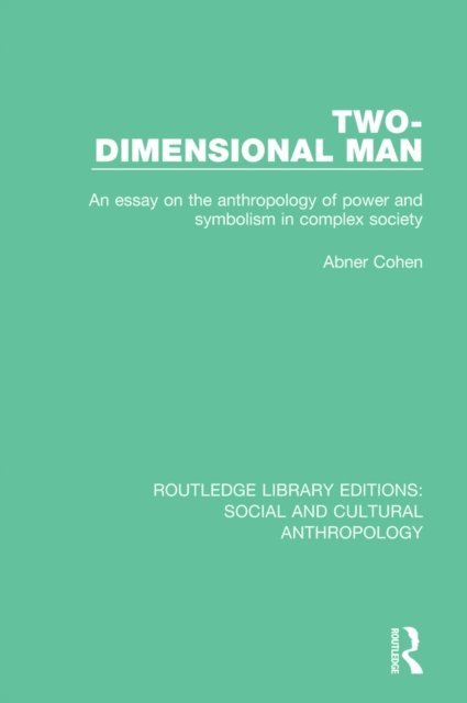 Abner Cohen - Two-Dimensional Man, E-bok