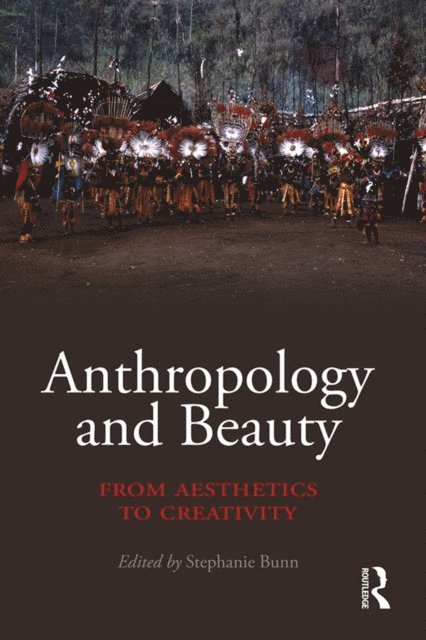 Stephanie Bunn - Anthropology and Beauty, E-bok
