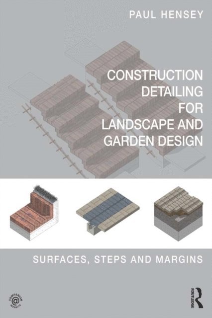 Paul Hensey - Construction Detailing for Landscape and Garden Design, E-bok. Tillgänglighet: Lägg i varukorg