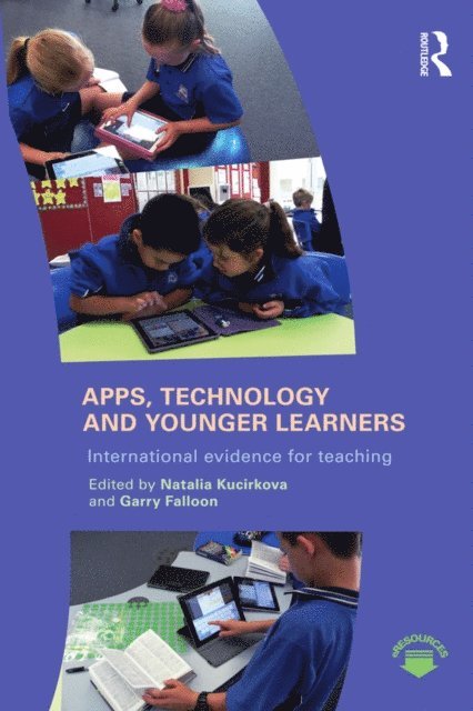 Garry Falloon, Natalia Kucirkova - Apps, Technology and Younger Learners, E-bok
