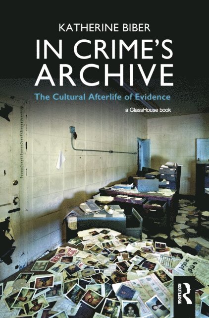 Katherine Biber - In Crime's Archive, E-bok