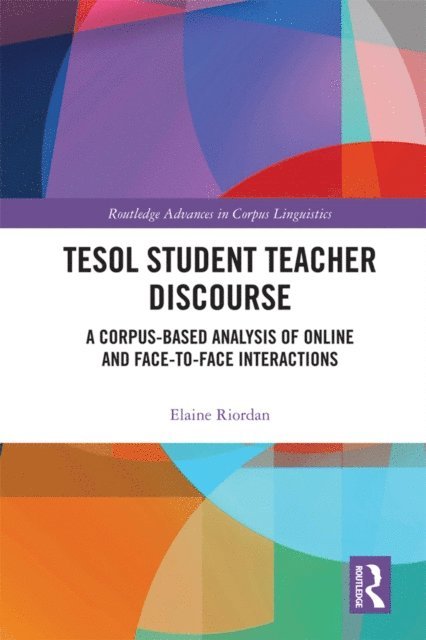 Elaine Riordan - TESOL Student Teacher Discourse, E-bok