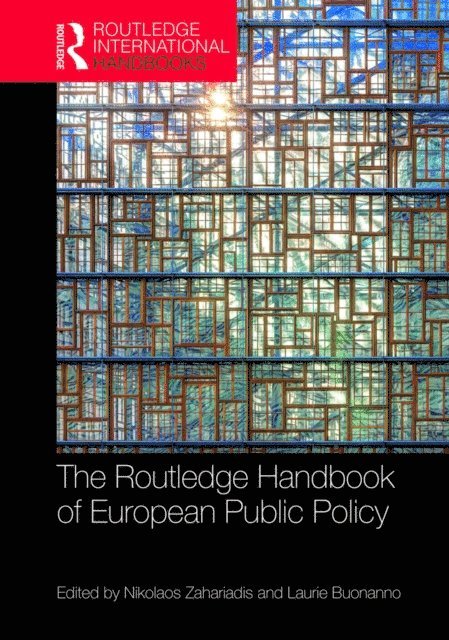 Laurie Buonanno, Nikolaos Zahariadis - Routledge Handbook of European Public Policy, E-bok