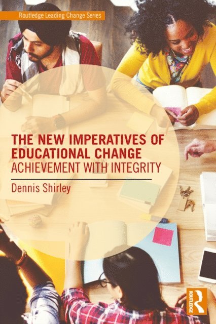 Dennis Shirley - New Imperatives of Educational Change, E-bok