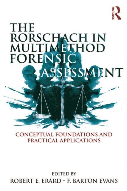 F. Barton Evans, Robert E. Erard - Rorschach in Multimethod Forensic Assessment, E-bok