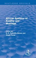 African Systems of Kinship and Marriage