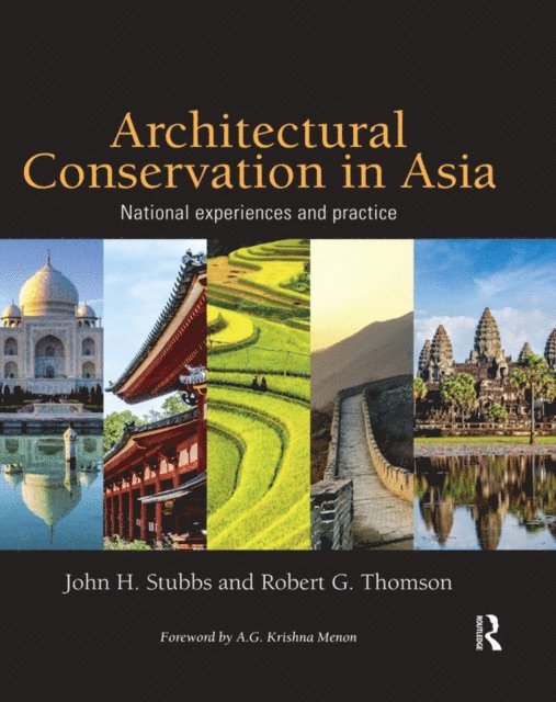 Robert G. Thomson, John H. Stubbs - Architectural Conservation in Asia, E-bok. Tillgänglighet: Lägg i varukorg