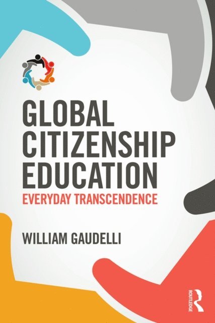 William Gaudelli - Global Citizenship Education, E-bok