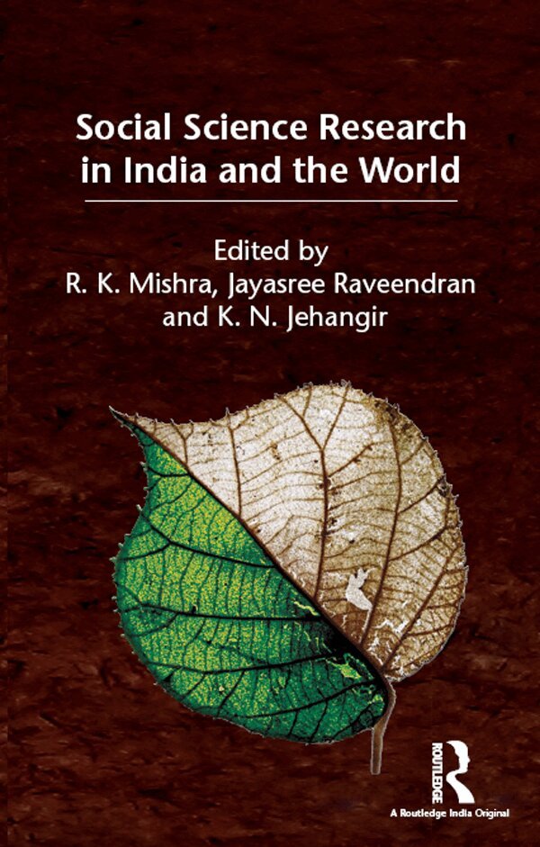 R. K. Mishra, Jayasree Raveendran, K. N. Jehangir - Social Science Research in India and the World, E-bok