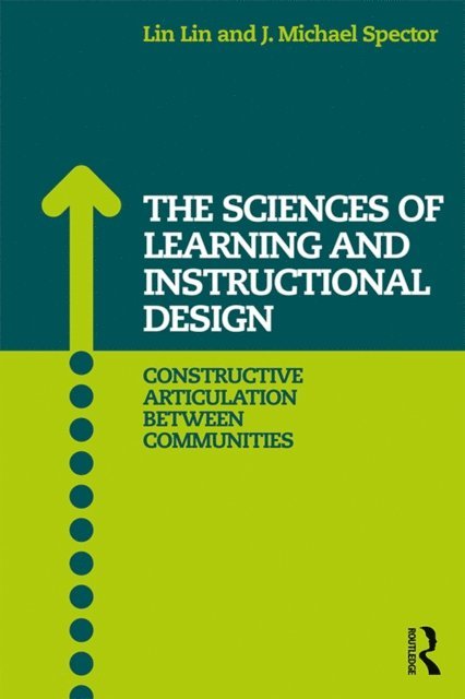 J. Michael Spector, Lin Lin - Sciences of Learning and Instructional Design, E-bok