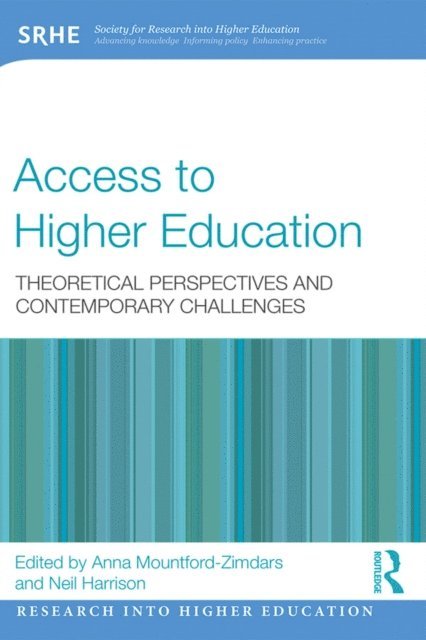 Neil Harrison, Anna Mountford-Zimdars - Access to Higher Education, E-bok