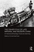 Fisher Folk of Late Imperial and Modern China