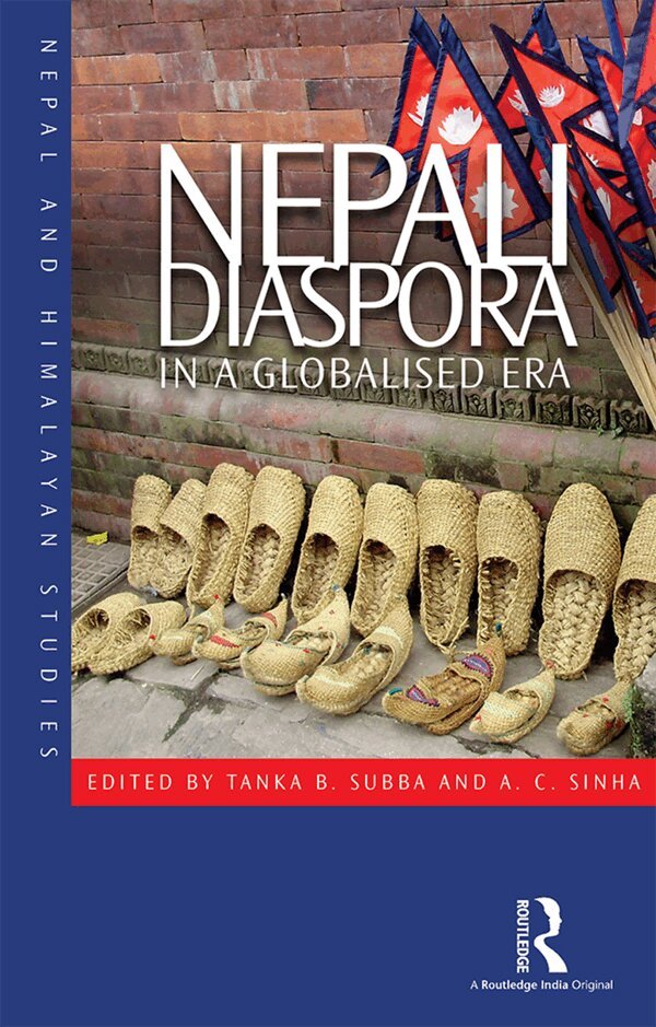 Tanka B. Subba, A. C. Sinha - Nepali Diaspora in a Globalised Era, E-bok