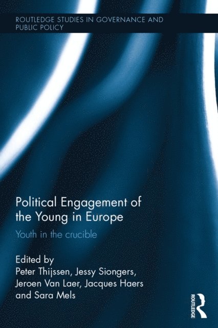 Sara Mels, Jacques Haers, Jeroen Van Laer, Jessy Siongers, Peter Thijssen - Political Engagement of the Young in Europe, E-bok