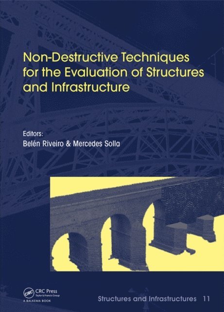 Mercedes Solla, Belen Riveiro - Non-Destructive Techniques for the Evaluation of Structures and Infrastructure, E-bok