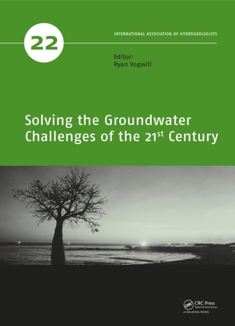 Ryan Vogwill - Solving the Groundwater Challenges of the 21st Century, E-bok