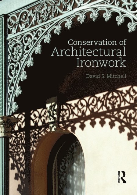 David S. Mitchell - Conservation of Architectural Ironwork, E-bok