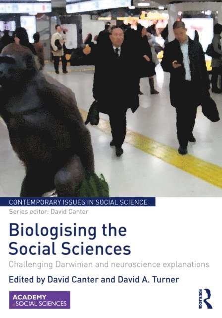 David Turner, David Canter - Biologising the Social Sciences, E-bok