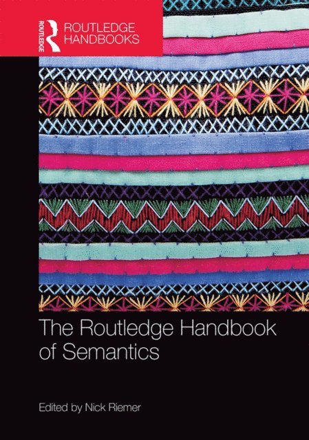 Nick Riemer - Routledge Handbook of Semantics, E-bok