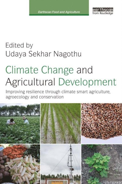 Udaya Sekhar Nagothu - Climate Change and Agricultural Development, E-bok