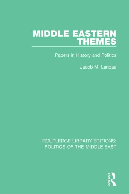 Jacob M. Landau - Middle Eastern Themes, E-bok