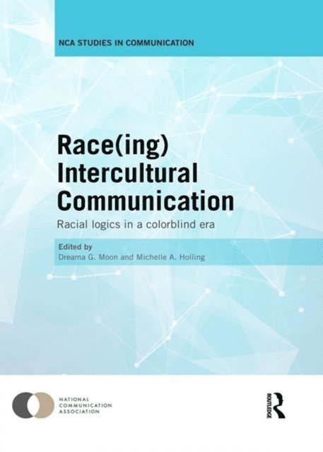 Michelle Holling, Dreama Moon - Race(ing) Intercultural Communication, E-bok