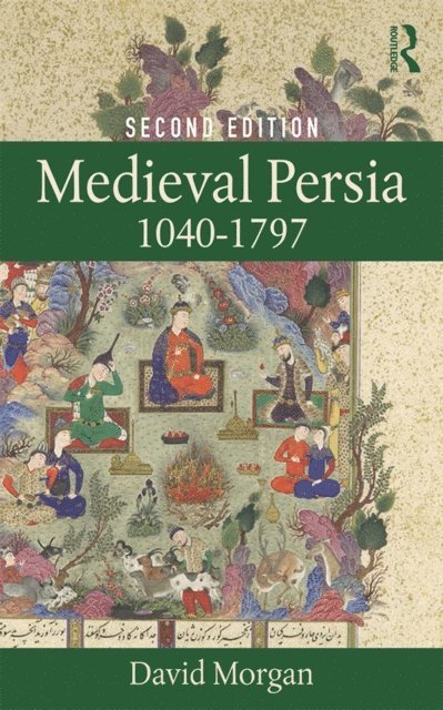 David Morgan - Medieval Persia 1040-1797, E-bok