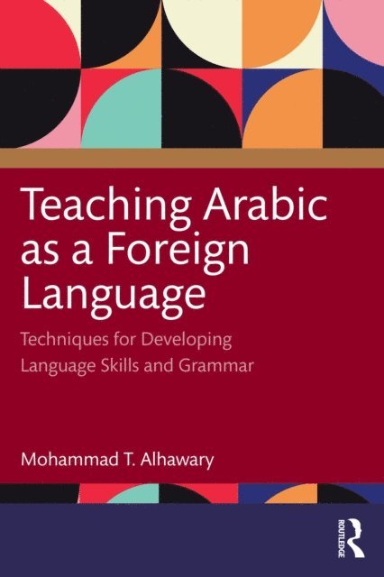 Mohammad T. Alhawary - Teaching Arabic as a Foreign Language, E-bok