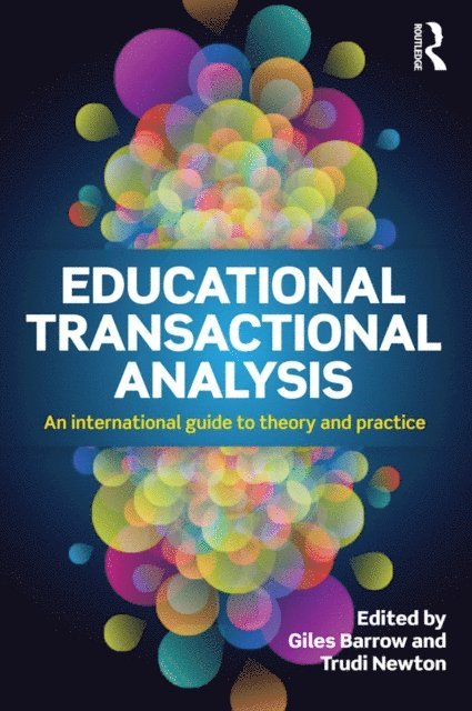 Trudi Newton, Giles Barrow - Educational Transactional Analysis, E-bok