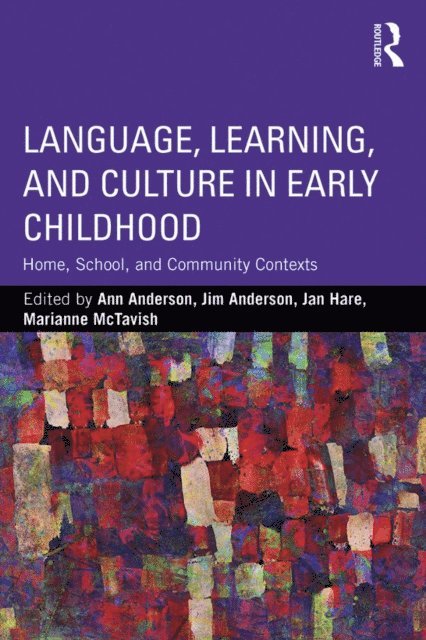 Marianne McTavish, Jan Hare, Jim Anderson, Ann Anderson - Language, Learning, and Culture in Early Childhood, E-bok
