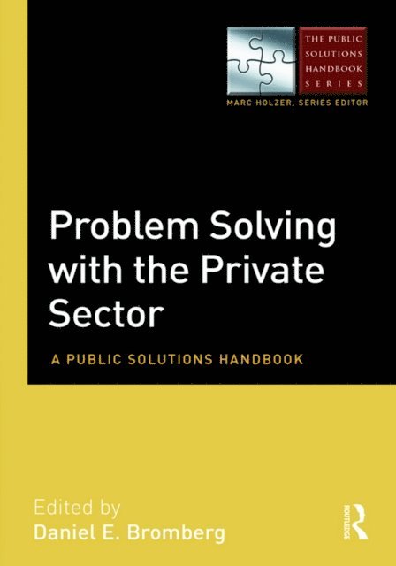 Daniel E. Bromberg - Problem Solving with the Private Sector, E-bok