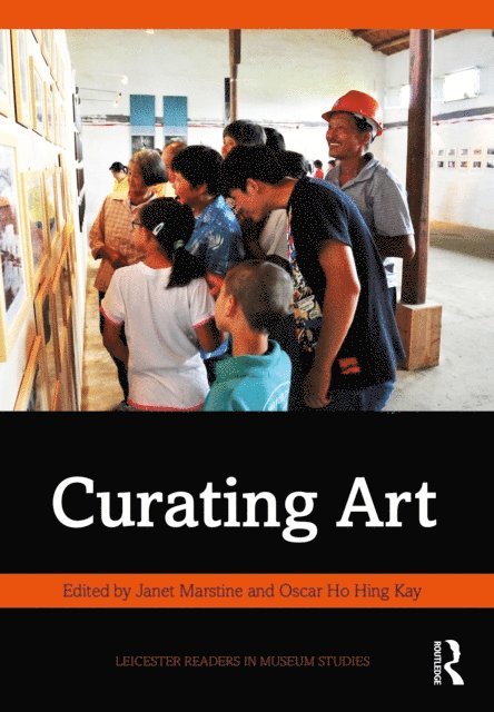 Oscar Ho Hing Kay, Janet Marstine - Curating Art, E-bok