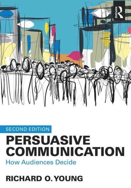 Richard Young - Persuasive Communication, E-bok