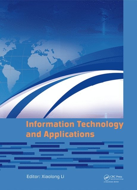 Xiaolong Li - Information Technology and Applications, E-bok