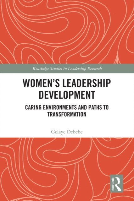 Gelaye Debebe - Women's Leadership Development, E-bok