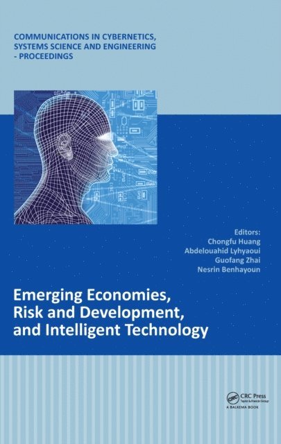 Nesrin Benhayoun, Zhai Guofang, Abdelouahid Lyhyaoui, Chongfu Huang - Emerging Economies, Risk and Development, and Intelligent Technology, E-bok