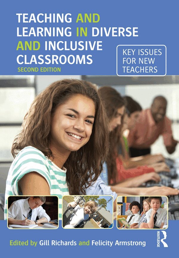 Gill Richards, Felicity Armstrong - Teaching and Learning in Diverse and Inclusive Classrooms, E-bok