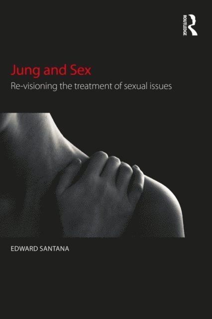Edward Santana - Jung and Sex, E-bok. Tillgänglighet: Lägg i varukorg