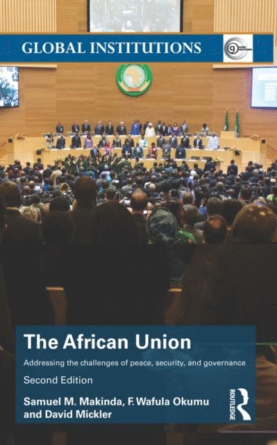 David Mickler, F. Wafula Okumu, Samuel M. Makinda - African Union, E-bok