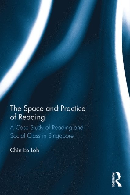 Chin Ee Loh - Space and Practice of Reading, E-bok